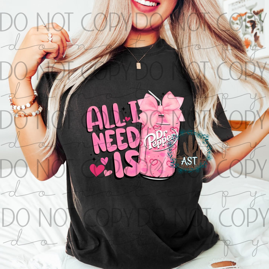 All I Need Is DP Tee